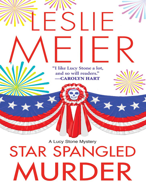 Title details for Star Spangled Murder by Leslie Meier - Available